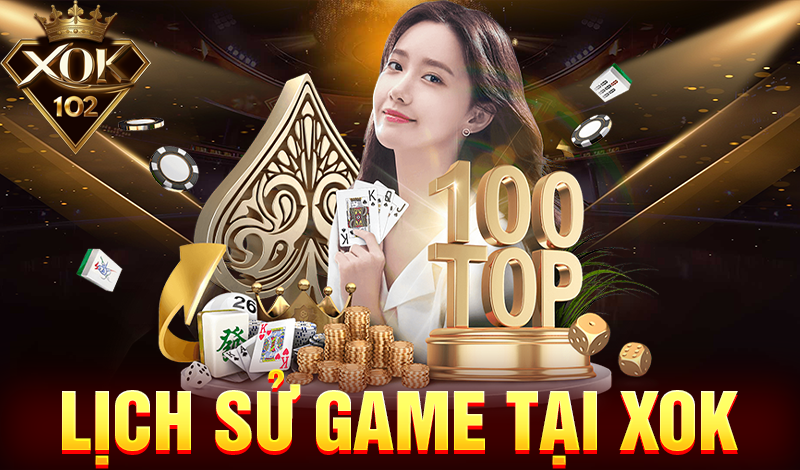 Lịch sử game tại XOK